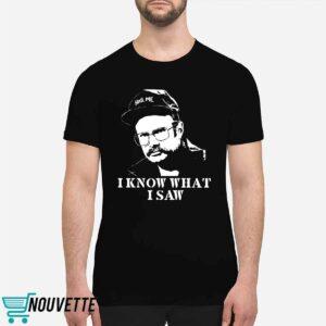 Henry I Know What I Saw Shirt