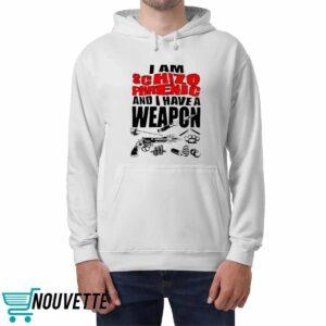 I Am Schizophrenic And Have A Weapon Shirt 4 I Am Schizophrenic And Have A Weapon Shirt