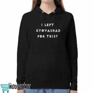I Left Kyovashad for This Shirt
