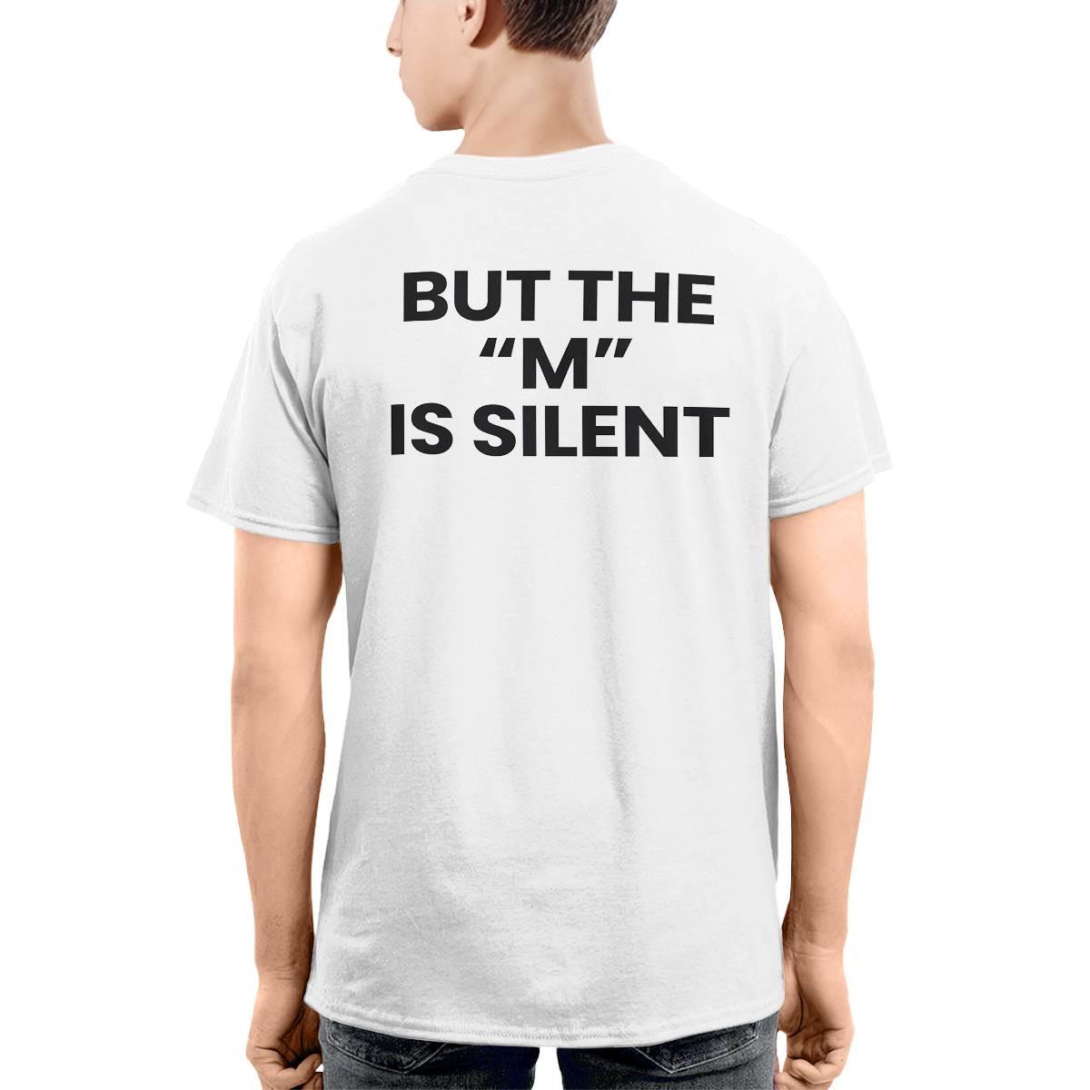 I Need Moral Support But The M Is Silent Shirt I Need Moral Support But The M Is Silent Shirt