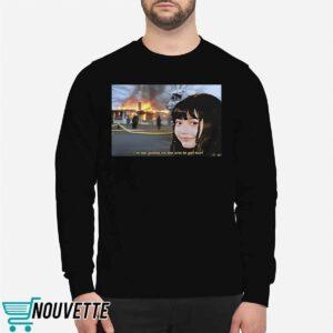 I’m Not Gonna Be The One To Get Hurt Shirt
