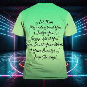 Let Them Misunderstand You Judge You Gossip About You Shirt