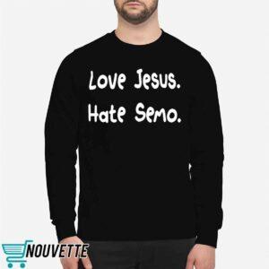Love Jesus Hate Semo Shirt 2 Love Jesus Hate Semo Shirt