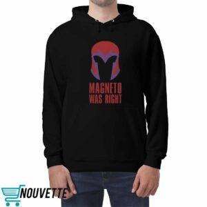 Magneto Was Right Shirt