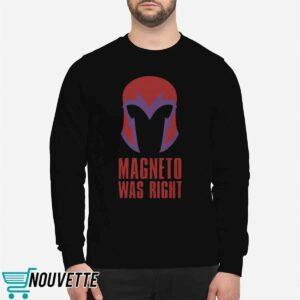 Magneto Was Right Shirt
