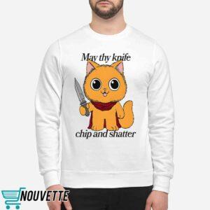 May Thy Knife Chip And Shatter Shirt 2 May Thy Knife Chip And Shatter Shirt