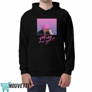 Miss Me Yet Donald Trump 2024 Shirt 3 Miss Me Yet Donald Trump 2024 Shirt 2 4
