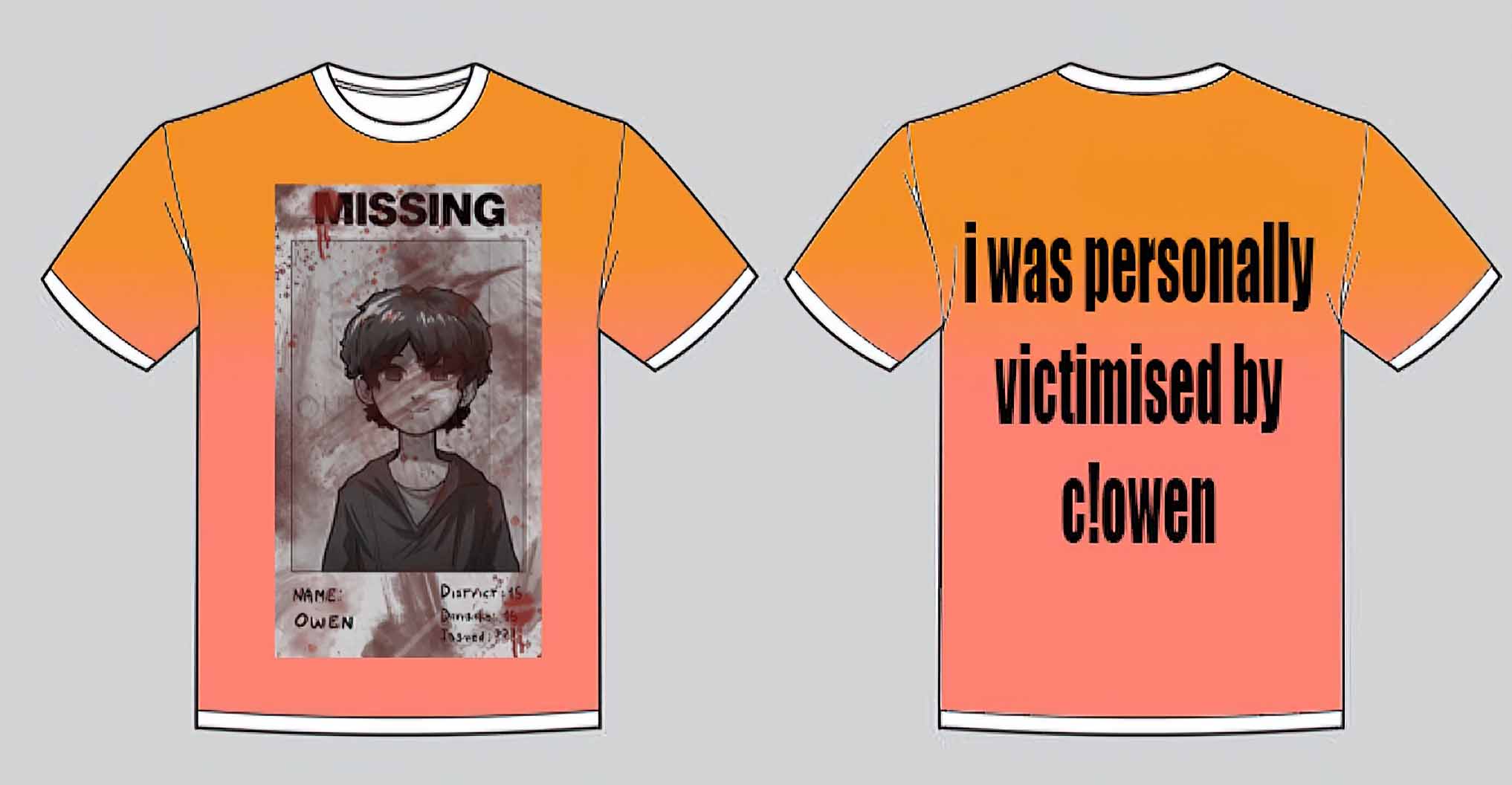 Missing I Was Personally Victimised By Clowen Shirt Missing I Was Personally Victimised By Clowen Shirt