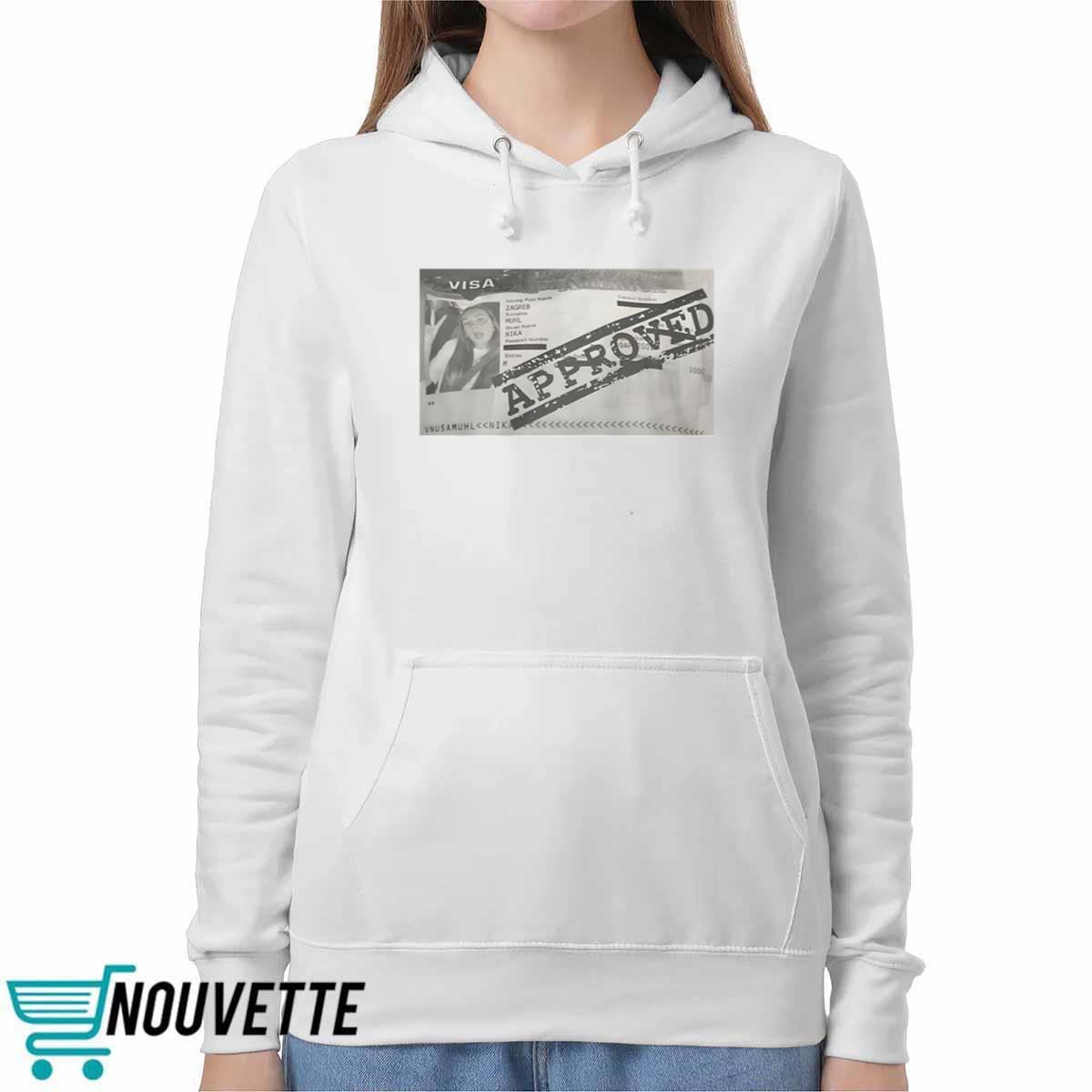 Nika Muhl Visa Approved Zagreb Shirt Nika Muhl Visa Approved Zagreb Shirt