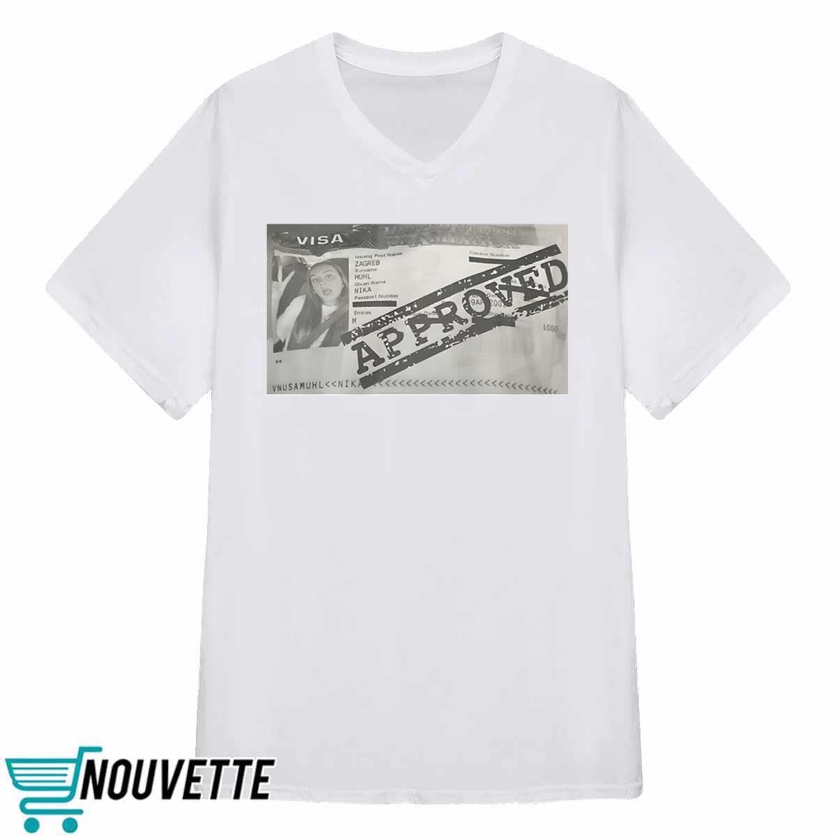 Nika Muhl Visa Approved Zagreb Shirt Nika Muhl Visa Approved Zagreb Shirt