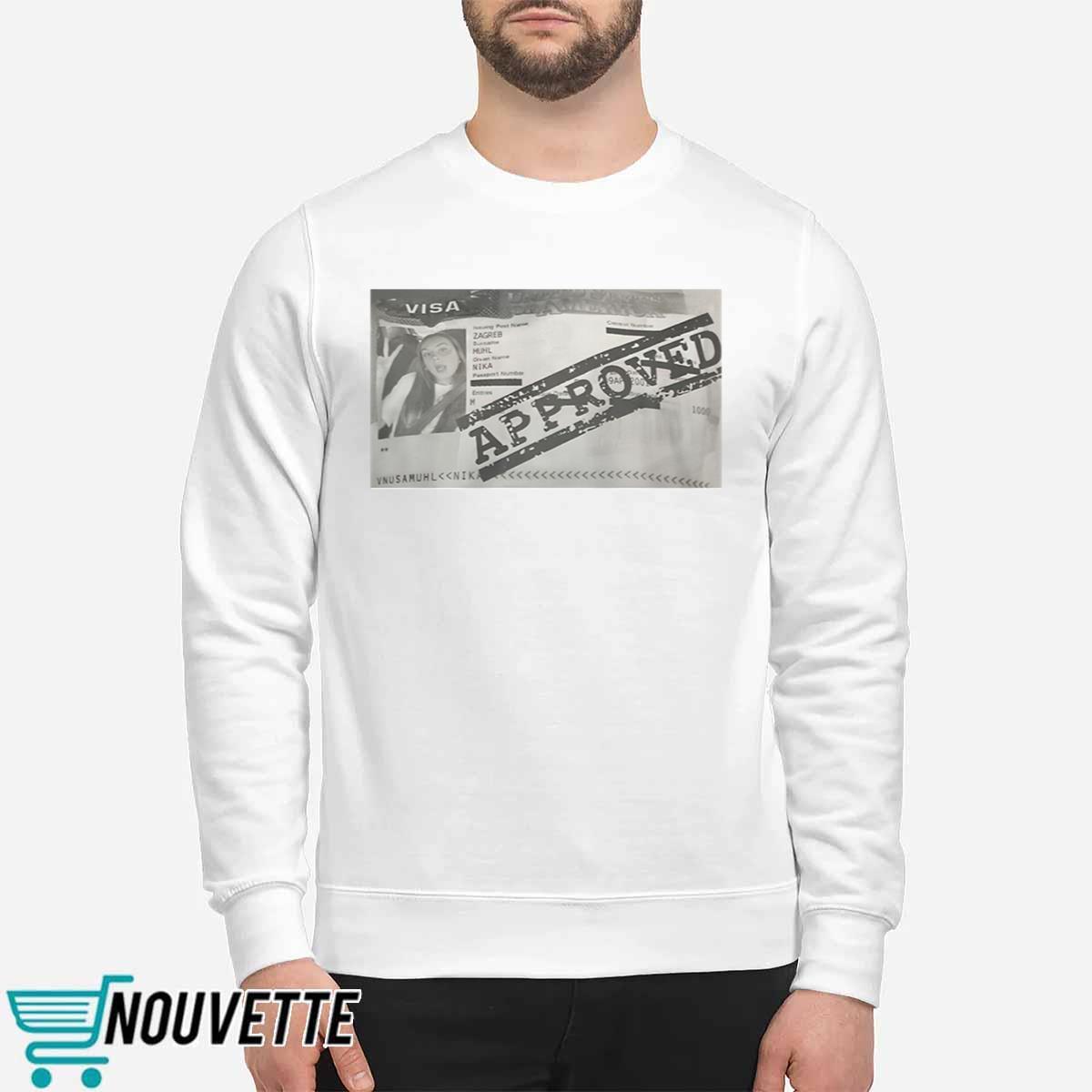 Nika Muhl Visa Approved Zagreb Shirt Nika Muhl Visa Approved Zagreb Shirt
