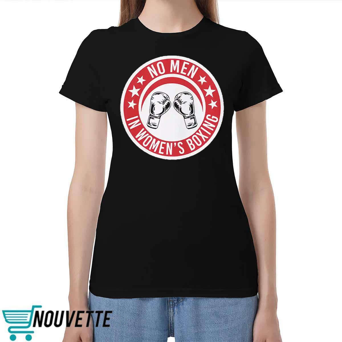 No Men In Women’s Boxing Shirt No Men In Womens Boxing Shirt