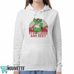 Phanatic Stay Loose and Sexy Shirt 1 Phanatic Stay Loose and Sexy Shirt