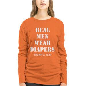 Real Men Wear Diapers Trump 2024 Shirt