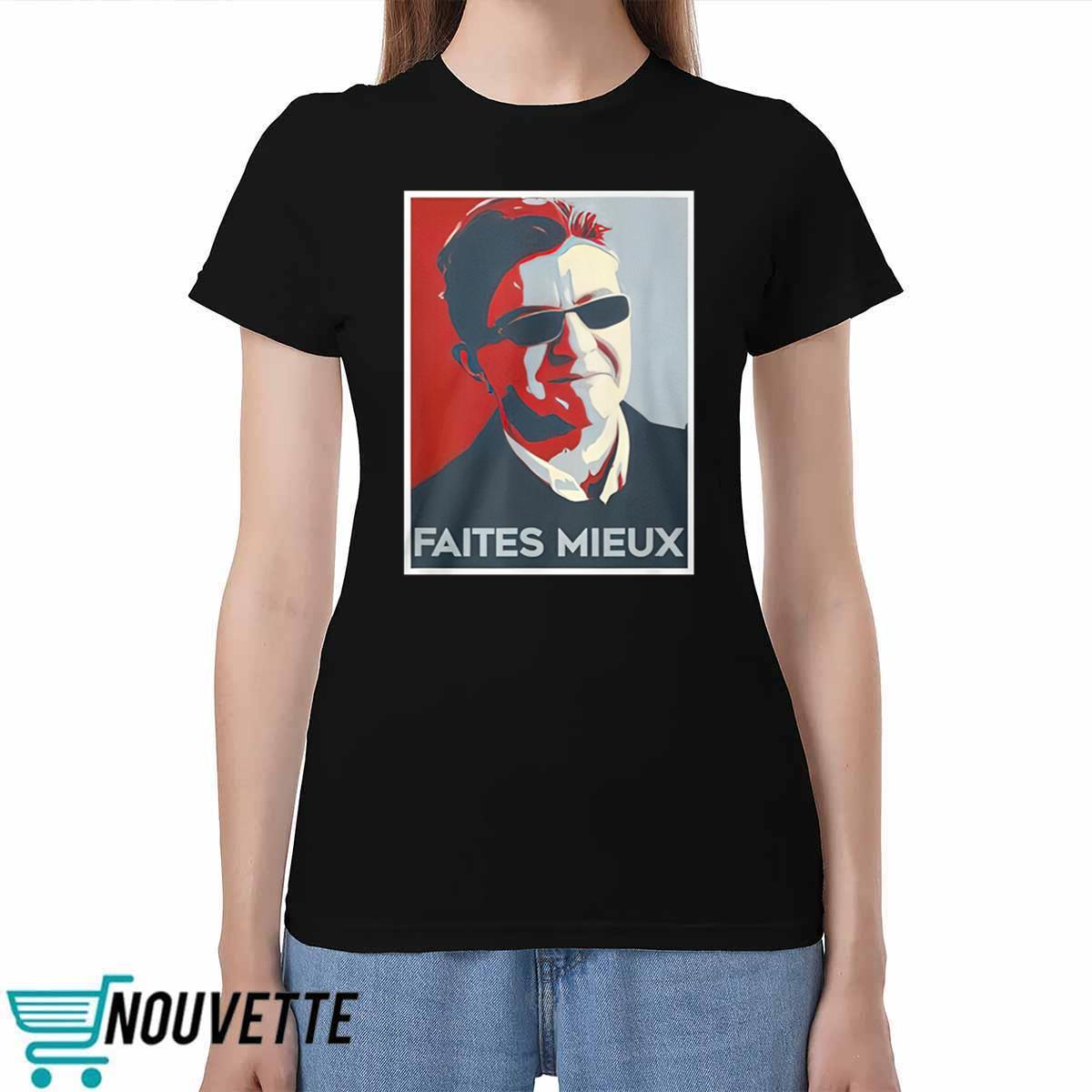 Sebastien Delogu Faites Mieux Shirt Sebastien Delogu Faites Mieux Shirt