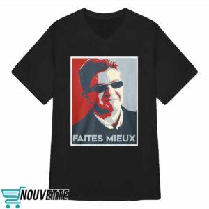 Sebastien Delogu Faites Mieux Shirt 3 Sebastien Delogu Faites Mieux Shirt