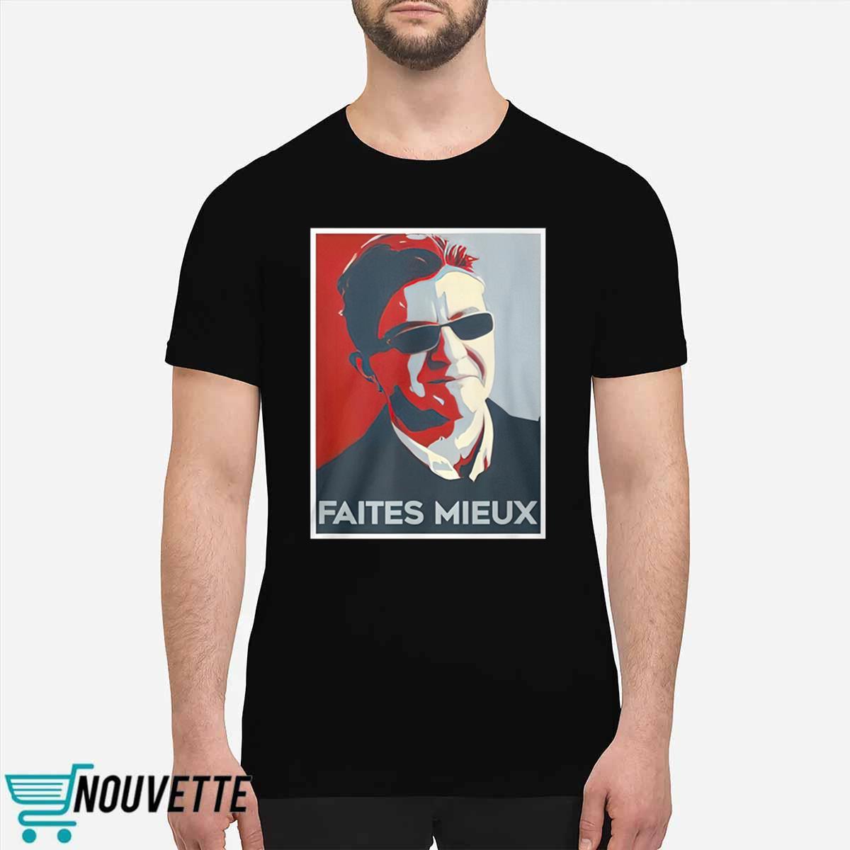 Sebastien Delogu Faites Mieux Shirt Sebastien Delogu Faites Mieux Shirt