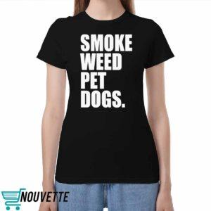Smoke Weed Pet Dogs Shirt