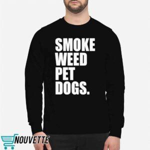 Smoke Weed Pet Dogs Shirt 2 Smoke Weed Pet Dogs Shirt