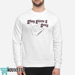 Stay Loose and Sexy Phightins Shirt 2 Stay Loose and Sexy Phightins Shirt