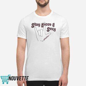 Stay Loose and Sexy Phightins Shirt 1 Stay Loose and Sexy Phightins Shirt