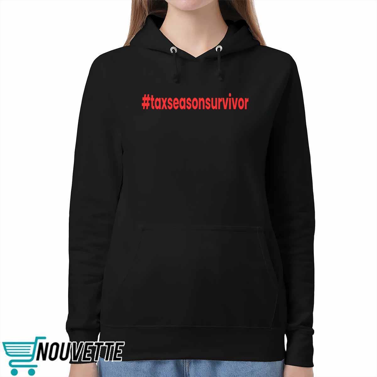 Tax Season Survivor Shirt Tax Season Survivor Shirt