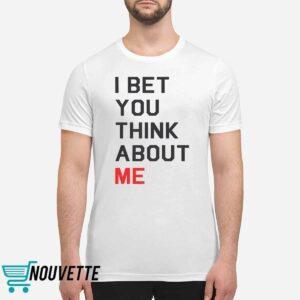 Taylor I Bet You Think About Me Shirt