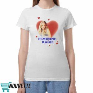 Taylor Rage Feminine Rage Shirt
