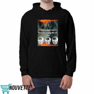 The Darkness Doesnt Scare Me My Only Fear Is Losing Who I Am Shirt