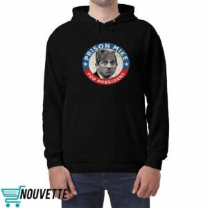 The Office Prison Mike For President Shirt