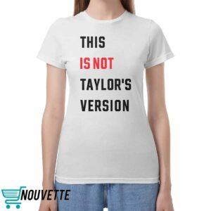 This Is Not Taylor’s Version Shirt