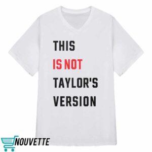 This Is Not Taylor's Version Shirt