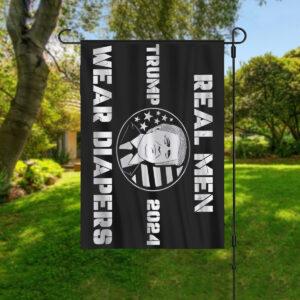 Trump 2024 Real Men Wear Diapers Premium Flag