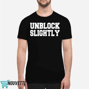 Unblock Slightly Shirt 1 Unblock Slightly Shirt