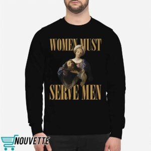 Women Must Serve Men Shirt 2 Women Must Serve Men Shirt
