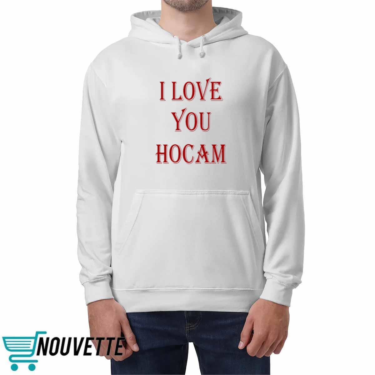 Abdurrahim Albayrak I Love You Hocam Shirt Abdurrahim Albayrak I Love You Hocam Shirt