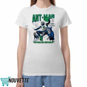 Ant Man The Wolves Are Back Shirt Ant Man The Wolves Are Back Shirt
