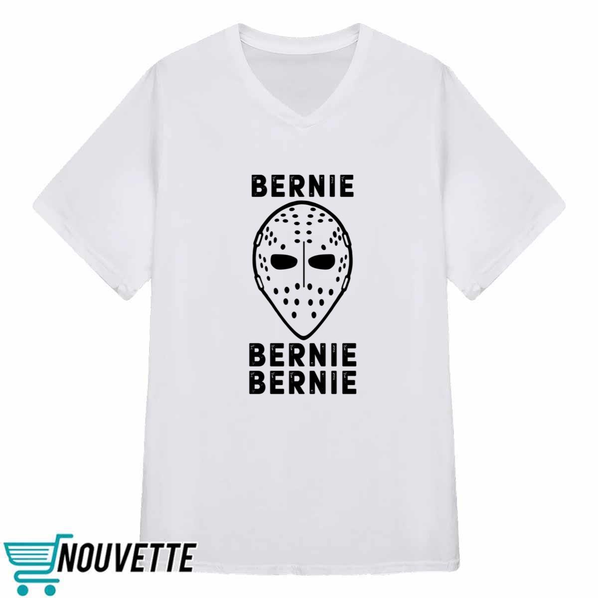Bernie Bernie Bernie Shirt Bernie Bernie Bernie Shirt