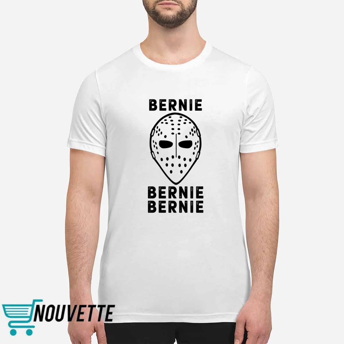 Bernie Bernie Bernie Shirt Bernie Bernie Bernie Shirt