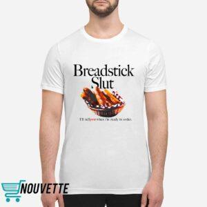 Breadstick Slt I'll Tell You When I'm Ready To Order Shirt 1 Breadstick Slt I'll Tell You When I'm Ready To Order Shirt