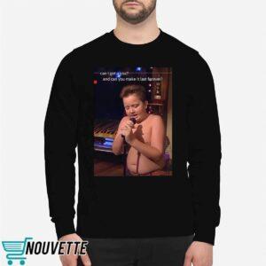 Can I Get A Kiss And Can You Make It Last Forever Gibby Shirt