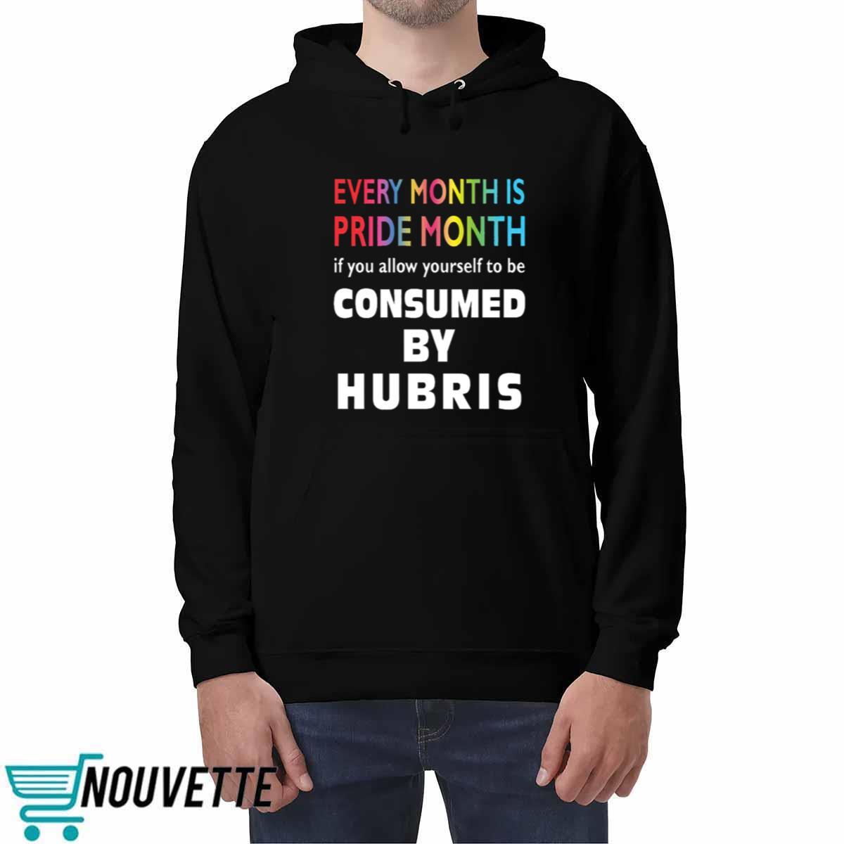 Every Month Is Pride Month If You Allow Yourself Shirt Every Month Is Pride Month If You Allow Yourself Shirt