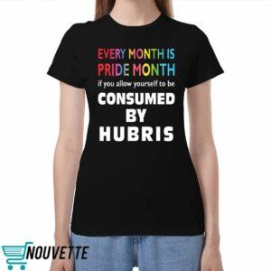 Every Month Is Pride Month If You Allow Yourself Shirt Every Month Is Pride Month If You Allow Yourself Shirt