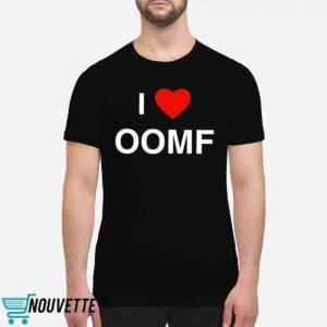I Love Oomf Shirt 1 I Love Oomf Shirt