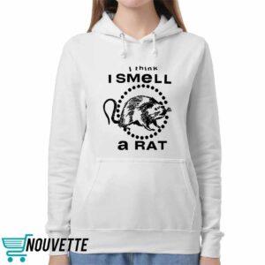 I Think I Smell A Rat Shirt 5 I Think I Smell A Rat Shirt