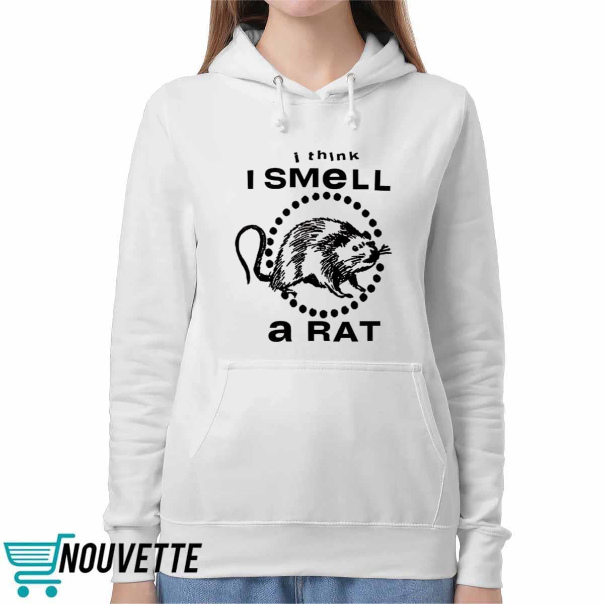 I Think I Smell A Rat Shirt I Think I Smell A Rat Shirt