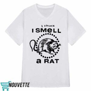 I Think I Smell A Rat Shirt 3 I Think I Smell A Rat Shirt