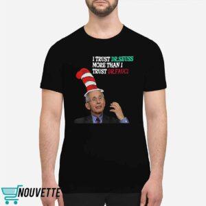 I Trust Dr Sessus More Than I Trust Dr Fauci Shirt