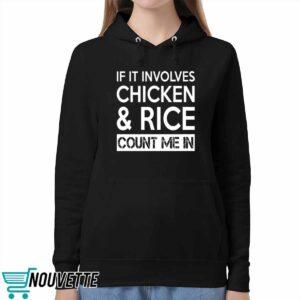 If It Involves Chicken And Rice Count Me In Shirt 5 If It Involves Chicken And Rice Count Me In Shirt