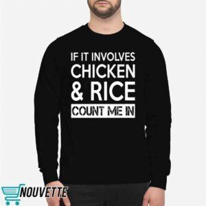 If It Involves Chicken And Rice Count Me In Shirt 2 If It Involves Chicken And Rice Count Me In Shirt